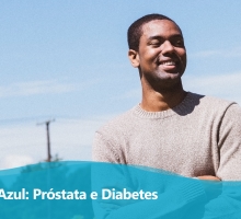 Novembro Azul: Diabetes e Câncer de Próstata