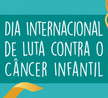 Dia Internacional de Luta contra o Câncer Infantil