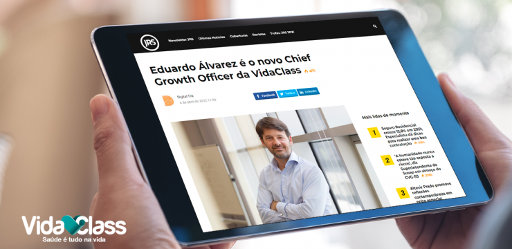 Destaque na Mídia: Eduardo Álvarez é o novo Chief Growth Officer da VidaClass