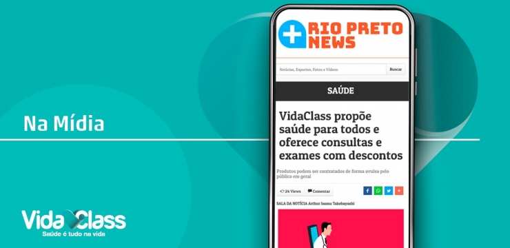 Destaque na mídia: VidaClass propõe saúde para todos e oferece consultas e exames com descontos