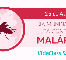 Dia Mundial da Luta contra a Malária